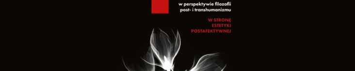 Biometric art in the perspective of the philosophy of post- and transhumanism: towards post-affective aesthetics (book)